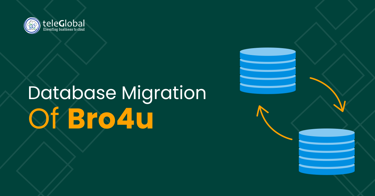 Database Migration of Bro4u