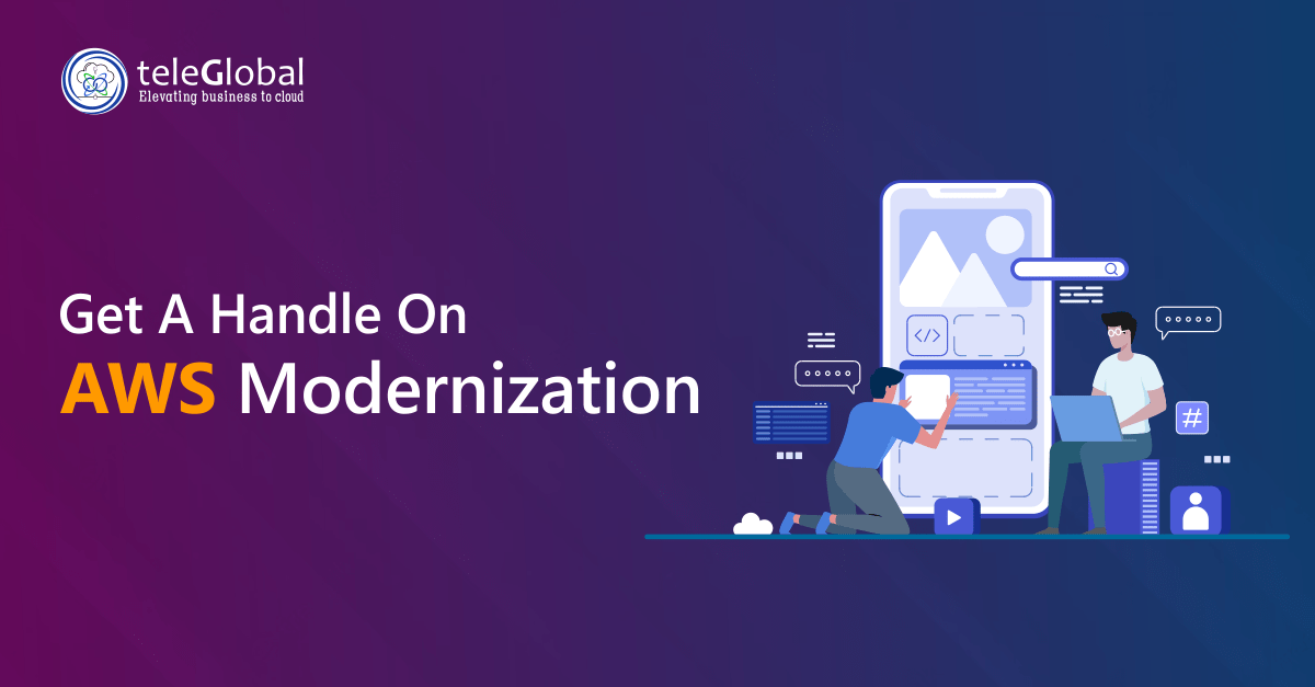 Get a handle on AWS modernization